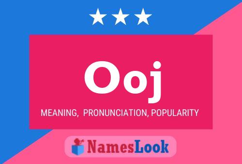 Ooj Name Poster