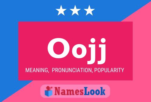 Oojj Name Poster