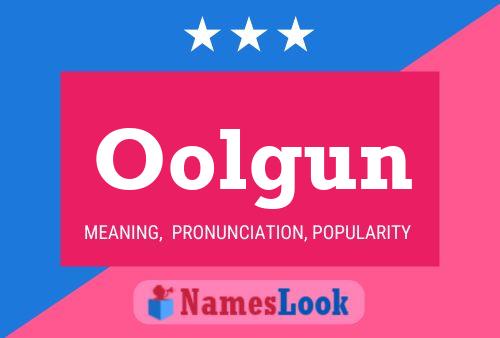 Oolgun Name Poster