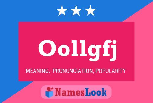 Oollgfj Name Poster