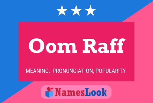 Oom Raff Name Poster