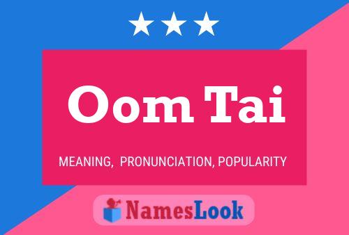 Oom Tai Name Poster