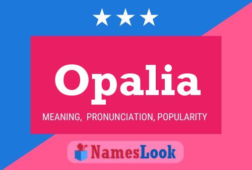 Opalia Name Poster