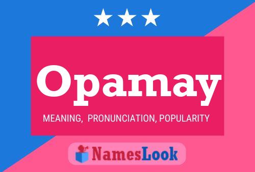 Opamay Name Poster