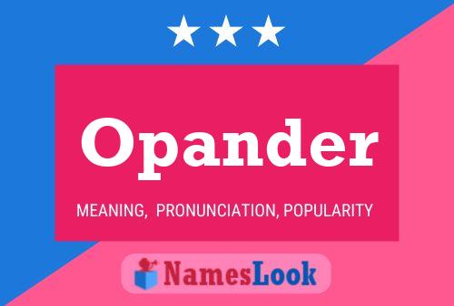 Opander Name Poster