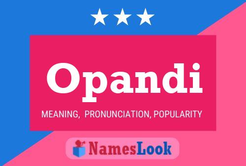 Opandi Name Poster