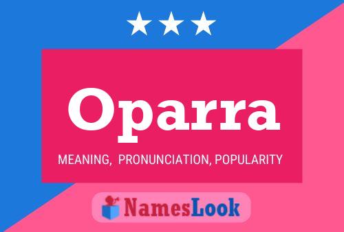 Oparra Name Poster