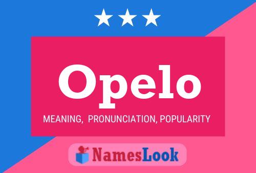 Opelo Name Poster