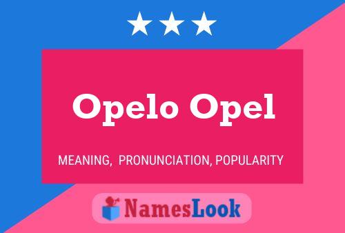 Opelo Opel Name Poster