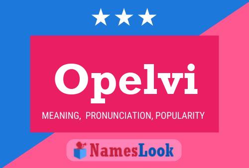 Opelvi Name Poster