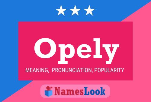 Opely Name Poster