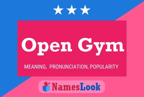 Open Gym Name Poster