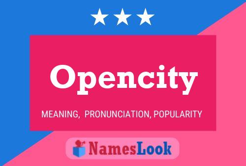 Opencity Name Poster