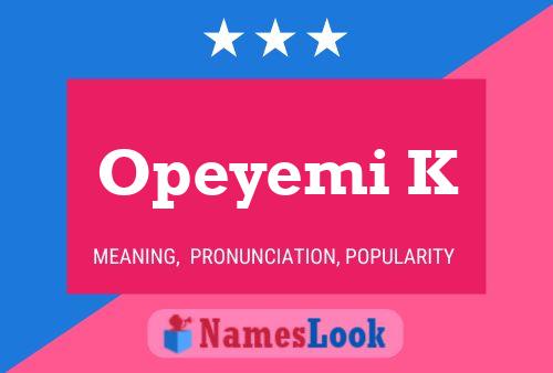 Opeyemi K Name Poster