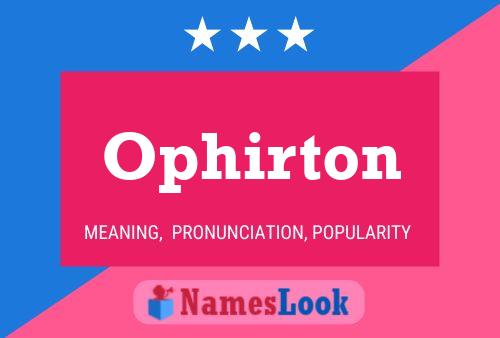 Ophirton Name Poster