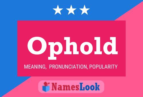 Ophold Name Poster