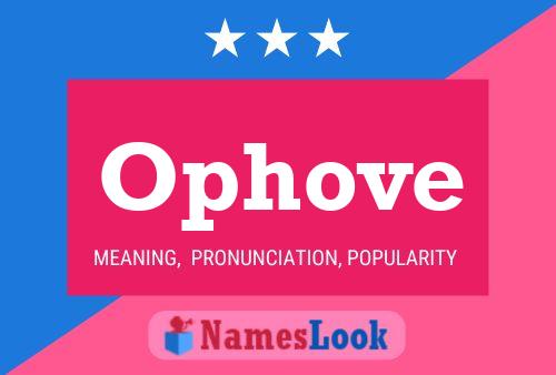 Ophove Name Poster