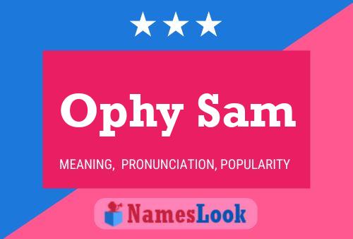 Ophy Sam Name Poster