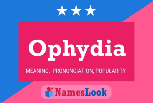 Ophydia Name Poster