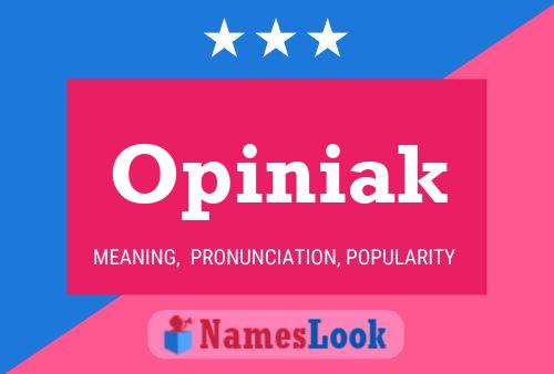 Opiniak Name Poster