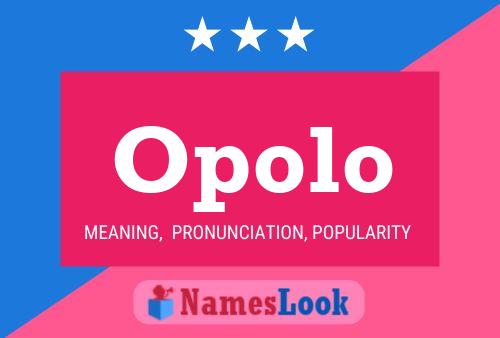 Opolo Name Poster