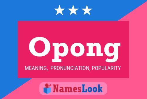 Opong Name Poster