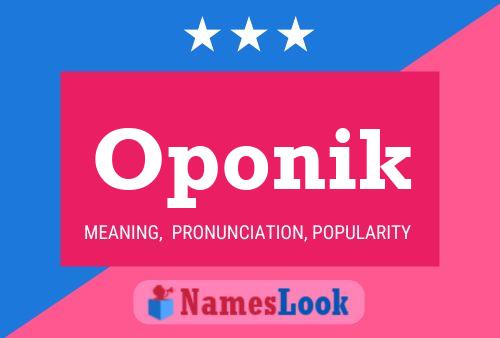 Oponik Name Poster