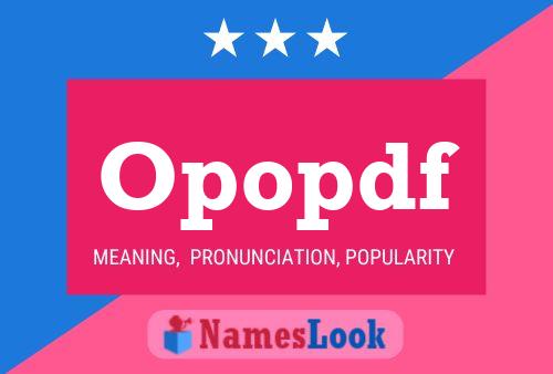 Opopdf Name Poster