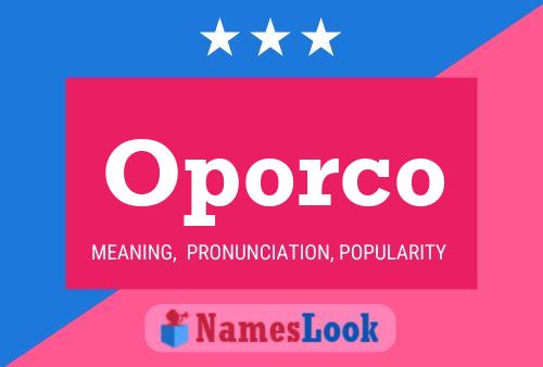 Oporco Name Poster