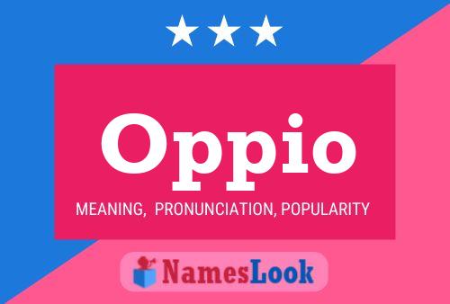 Oppio Name Poster