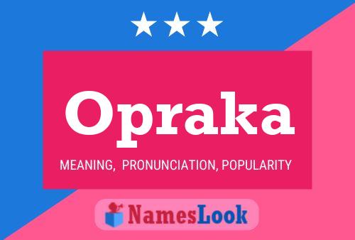 Opraka Name Poster