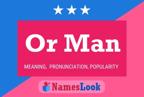 Or Man Name Poster