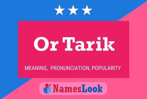 Or Tarik Name Poster