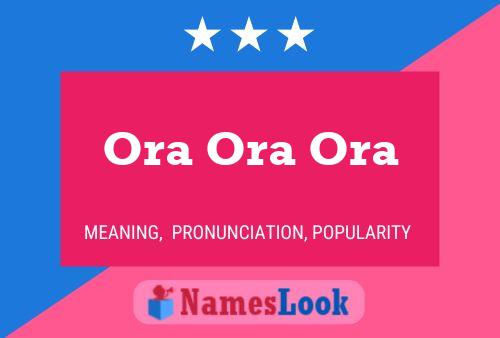 Ora Ora Ora Name Poster