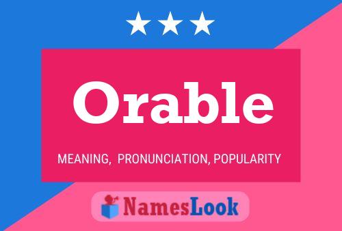 Orable Name Poster