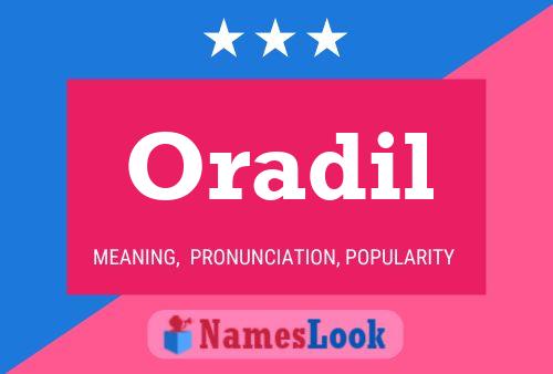 Oradil Name Poster