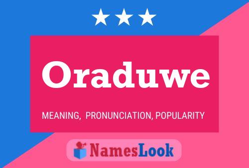 Oraduwe Name Poster