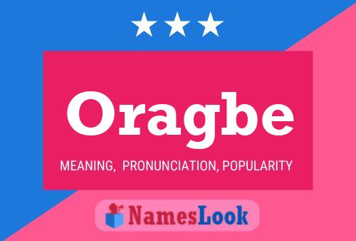 Oragbe Name Poster