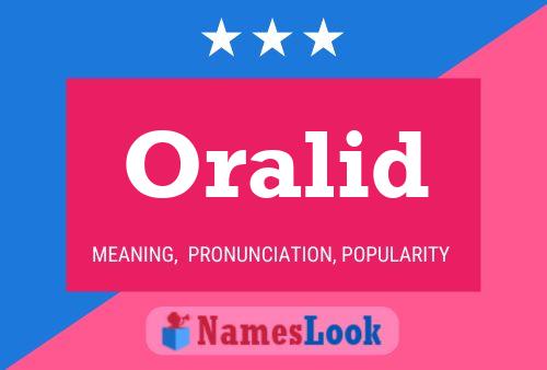 Oralid Name Poster