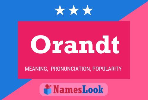 Orandt Name Poster