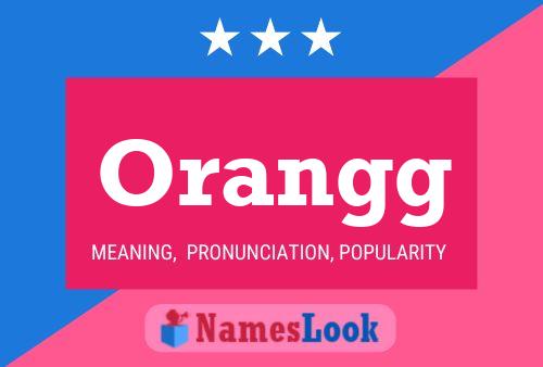 Orangg Name Poster