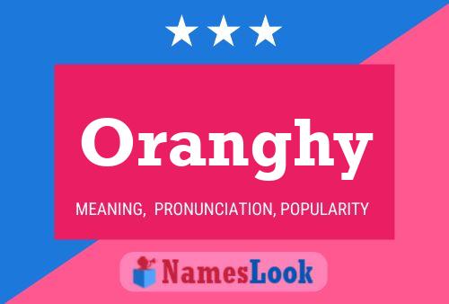 Oranghy Name Poster