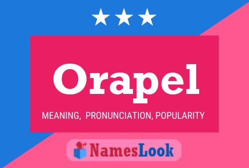 Orapel Name Poster