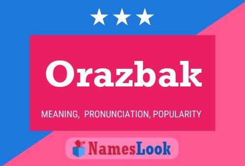 Orazbak Name Poster