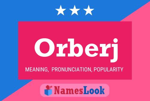 Orberj Name Poster