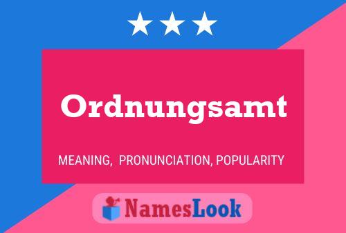 Ordnungsamt Name Poster