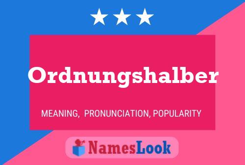 Ordnungshalber Name Poster