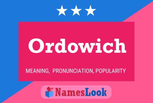 Ordowich Name Poster