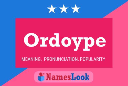 Ordoype Name Poster