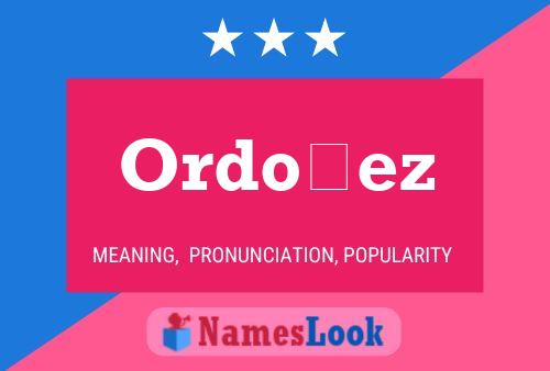 Ordoñez Name Poster